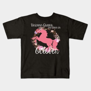 Unicorn Queens are Born In October Kids T-Shirt